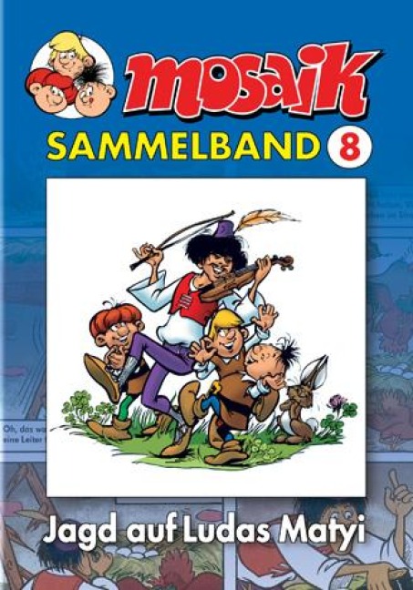 MOSAIK Sammelband 08. Die Jagd auf Ludas Matyi - 