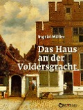 Cover-Bild zum Titel 'Das Haus an der Voldersgracht' von 'Ingrid Möller'