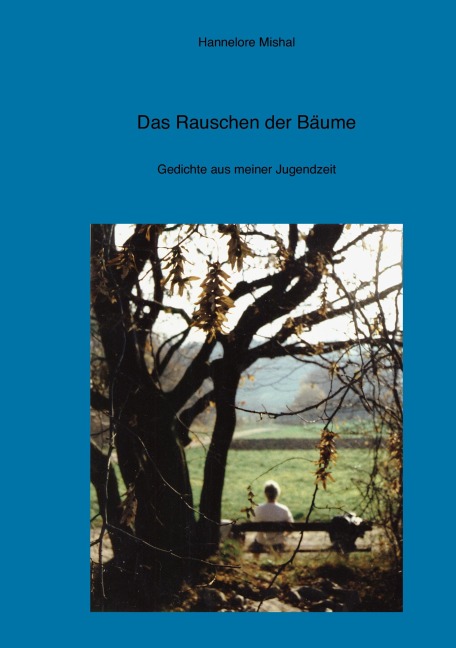 Das Rauschen der Bäume - Hannelore Mishal