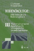 Bodenökologie: Mikrobiologie und Bodenenzymatik Band III - Renate Sonnleitner, Franz Schinner