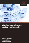 Cover-Bild zum Titel 'Wyciski cz¿¿ciowych protez ruchomych' von 'Narjes Hassen, Hager Zidani, Wadii Bembli'