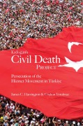 Cover-Bild zum Titel 'Erdogan's Civil Death Project' von 'James C Harrington, Coskun Yorulmaz'