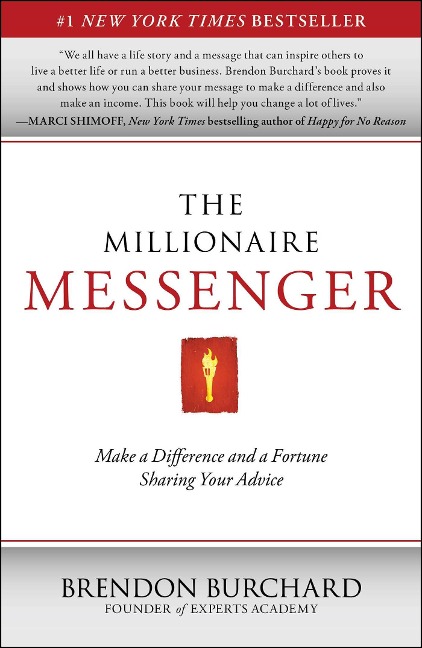 The Millionaire Messenger - Brendon Burchard
