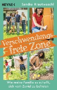 Cover-Bild zum Titel 'Verschwendungsfreie Zone' von 'Sandra Krautwaschl'