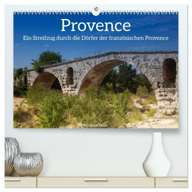 Frankreich. Ein Streifzug durch die Dörfer der französischen Provence (hochwertiger Premium Wandkalender 2026 DIN A2 quer), Kunstdruck in Hochglanz - Andreas Rose