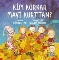 Kim Korkar Mavi Kurttan - Siirsel Tas