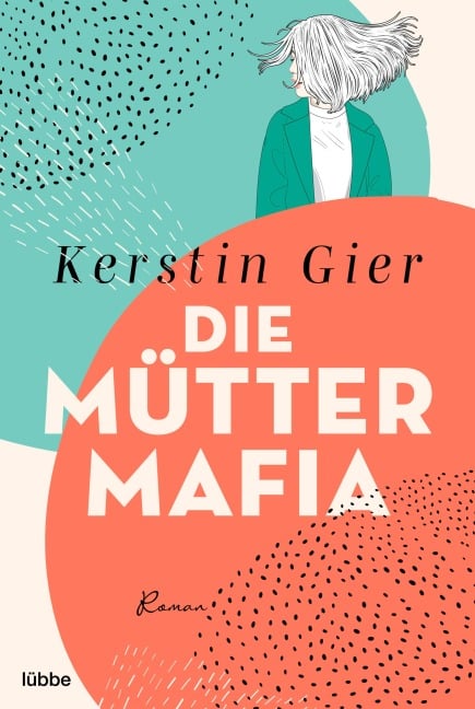 Die Mütter-Mafia - Kerstin Gier