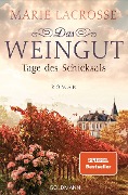 Cover-Bild zum Titel 'Das Weingut. Tage des Schicksals' von 'Marie Lacrosse'