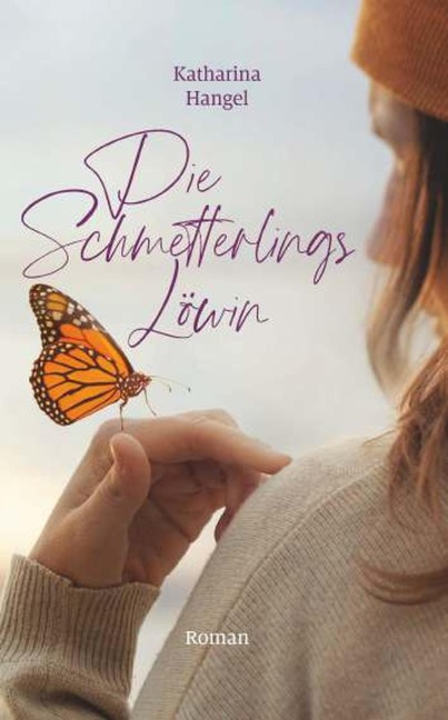 Die Schmetterlingslöwin - Katharina Hangel