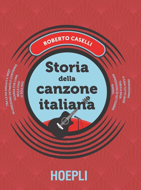 Storia della canzone italiana - Roberto Caselli