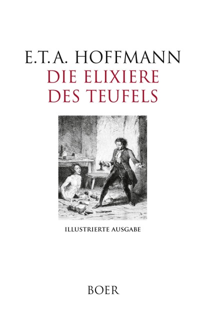 Die Elixiere des Teufels - E. T. A. Hoffmann