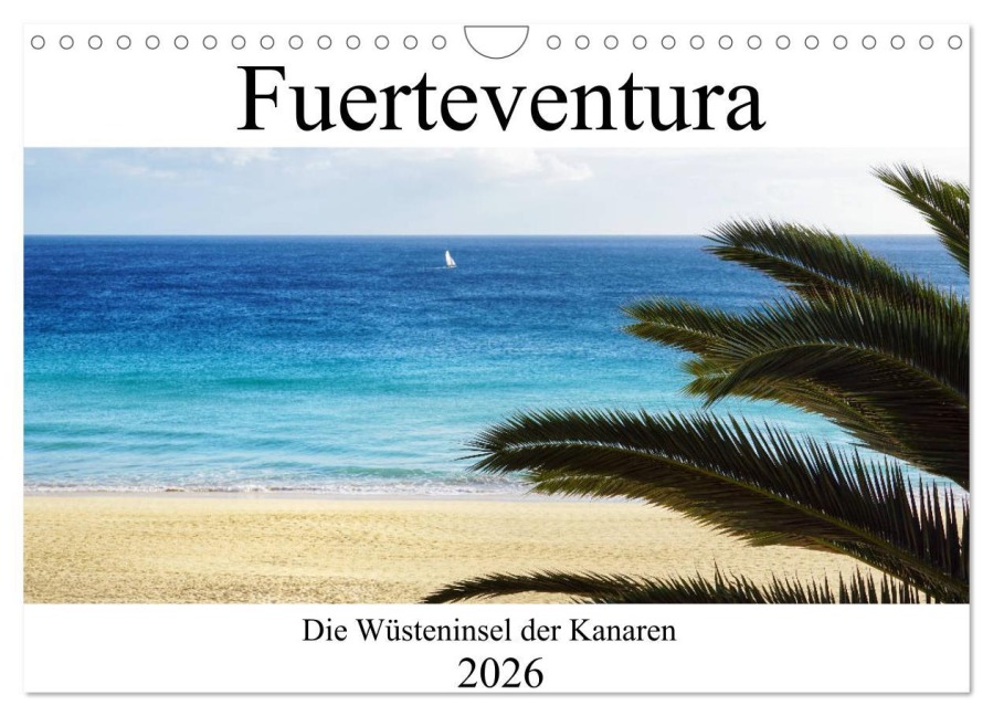 Fuerteventura - die Wüsteninsel der Kanaren (Wandkalender 2026 DIN A4 quer), CALVENDO Monatskalender - Franziska Hoppe