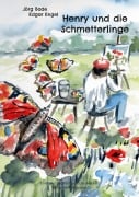 Cover-Bild zum Titel 'Henry und die Schmetterlinge' von 'Jörg Bade, Edgar Engel'