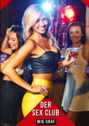 Cover-Bild zum Titel 'Der Sex Club' von 'Mia Graf'