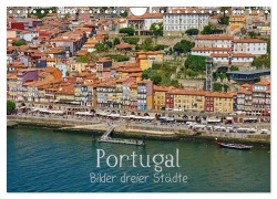 Cover-Bild zum Titel 'Portugal - Bilder dreier Städte (Wandkalender 2026 DIN A4 quer), CALVENDO Monatskalender' von 'Mark Bangert'