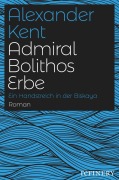 Cover-Bild zum Titel 'Admiral Bolithos Erbe' von 'Alexander Kent'