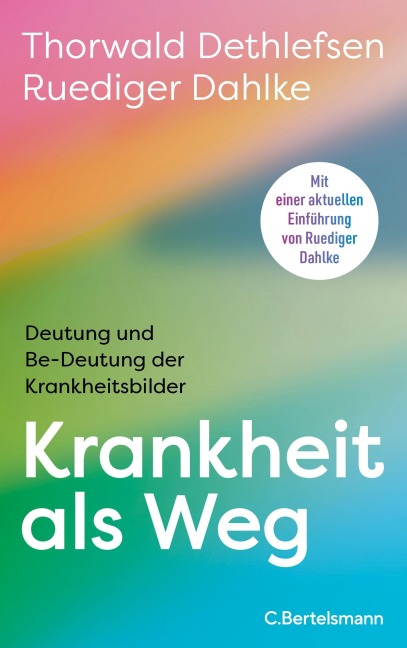 Krankheit als Weg - Thorwald Dethlefsen, Ruediger Dahlke