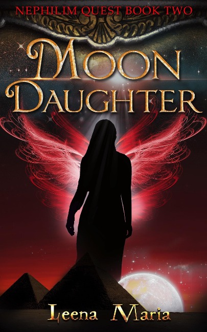 Moon Daughter (Nephilim Quest, #2) - Leena Maria