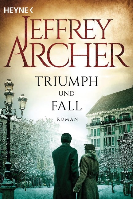 Triumph und Fall - Jeffrey Archer