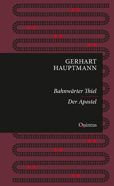 Bahnwärter Thiel / Der Apostel - Gerhart Hauptmann