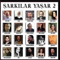 Sarkilar Yasar 2 - Deniz Toprak, Suavi, Hüseyin Turan, Cengiz Özkan, Figen Genc