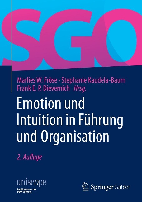 Emotion und Intuition in Führung und Organisation - 