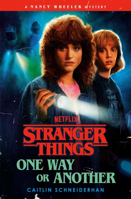 Stranger Things: One Way or Another - Caitlin Schneiderhan