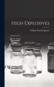 Cover-Bild zum Titel 'High Explosives' von 'Quinan William Russell'