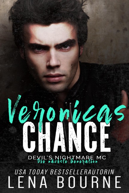 Veronicas Chance (Devil's Nightmare MC Die nächste Generation Serie, Band 2) - Lena Bourne
