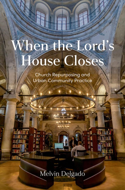 When the Lord's House Closes - Melvin Delgado