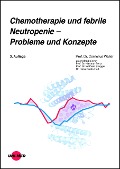 Cover-Bild zum Titel 'Chemotherapie und febrile Neutropenie - Probleme und Konzepte' von 'Cornelius Waller'