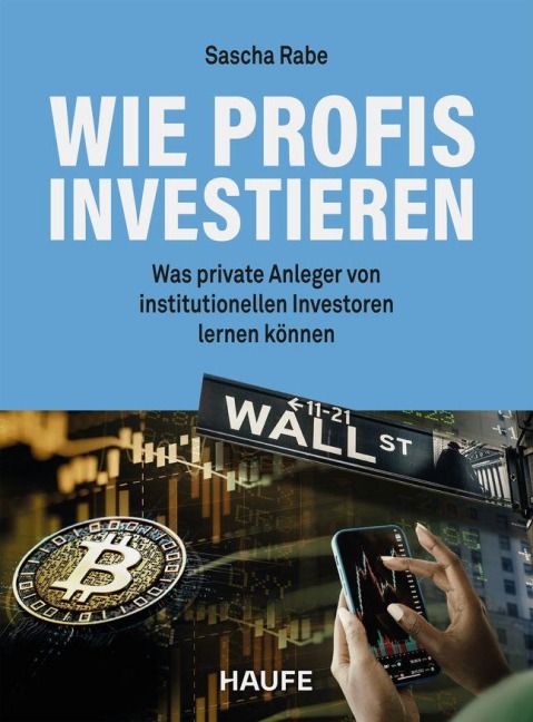 Wie Profis investieren - Sascha Rabe