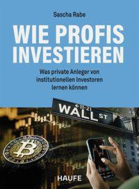 Wie Profis investieren - Sascha Rabe