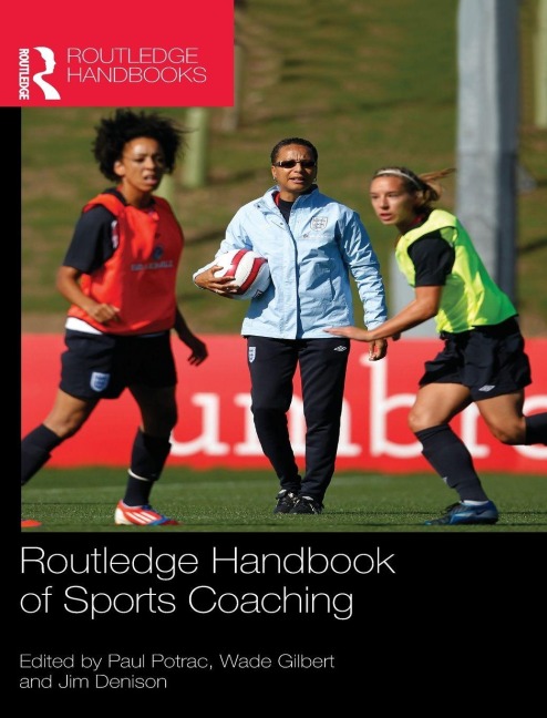 Routledge Handbook of Sports Coaching - 