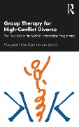 Cover-Bild zum Titel 'Group Therapy for High-Conflict Divorce' von 'Margreet Visser, Justine van Lawick'