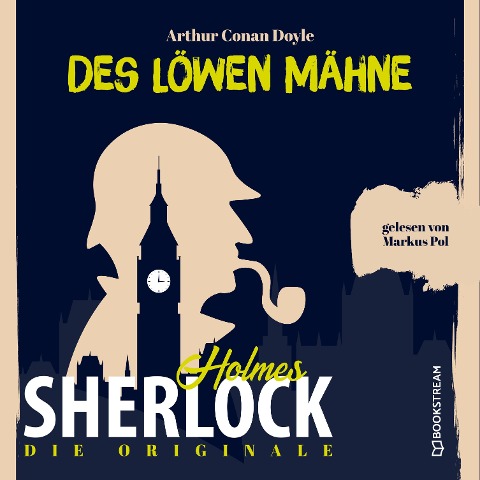 Die Originale: Des Löwen Mähne - Arthur Conan Doyle