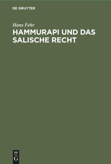 Hammurapi und das salische Recht - Hans Fehr