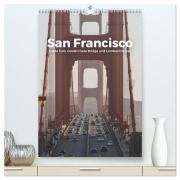 Cover-Bild zum Titel 'San Francisco - Cable Cars, Golden Gate Bridge und Lombard Street (hochwertiger Premium Wandkalender 2026 DIN A2 hoch), Kunstdruck in Hochglanz' von 'M. Scott'