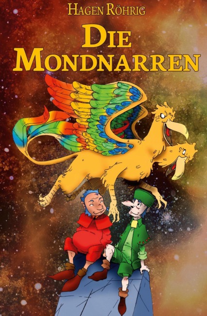 Die Mondnarren - Hagen Röhrig