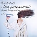 Cover-Bild zum Titel 'Alles ganz normal' von 'Daniela Noitz'