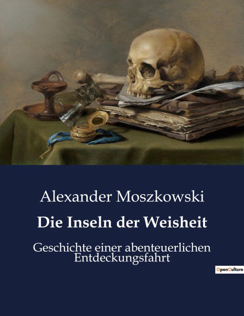 Die Inseln der Weisheit - Alexander Moszkowski