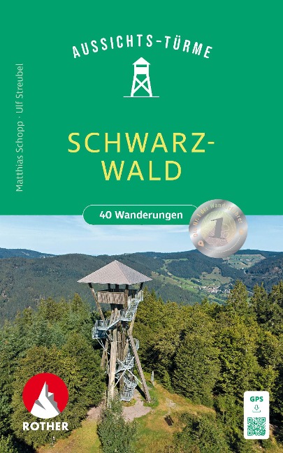 Aussichtstürme Schwarzwald - Matthias Schopp, Ulf Streubel