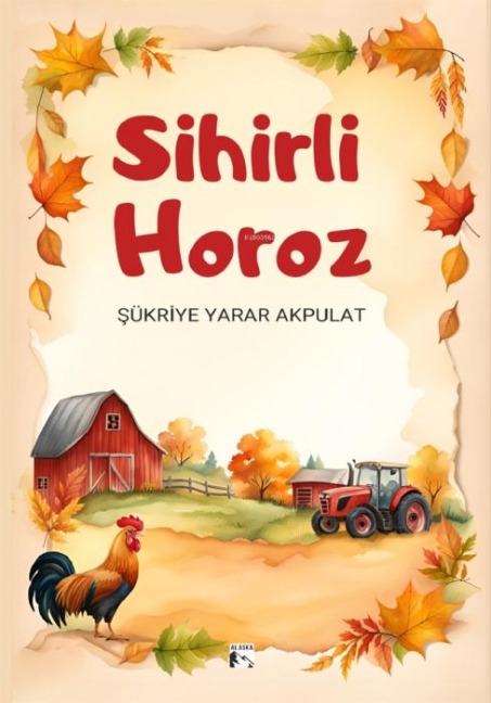 Sihirli Horoz - Sükriye Yarar Akpulat