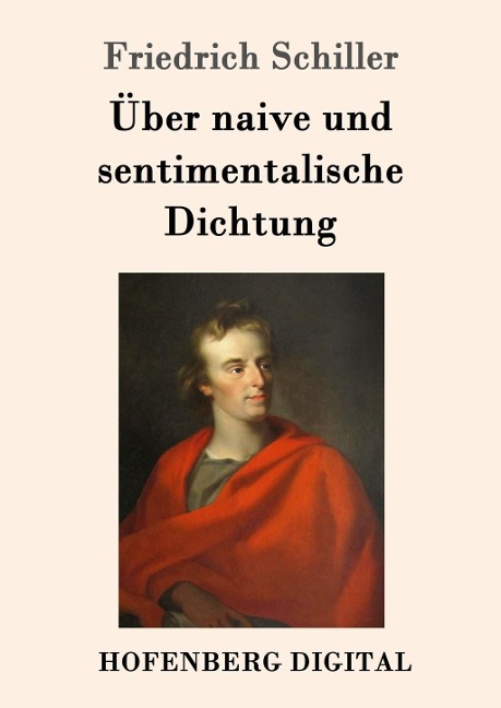 Über naive und sentimentalische Dichtung - Friedrich Schiller