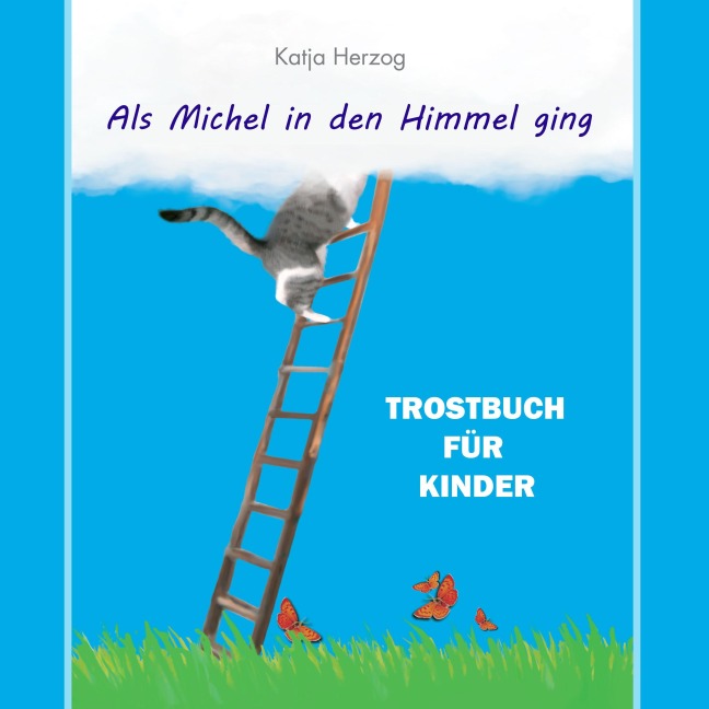 Als Michel in den Himmel ging - Katja Herzog
