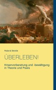 Cover-Bild zum Titel 'Überleben!' von 'Roland Steinle'