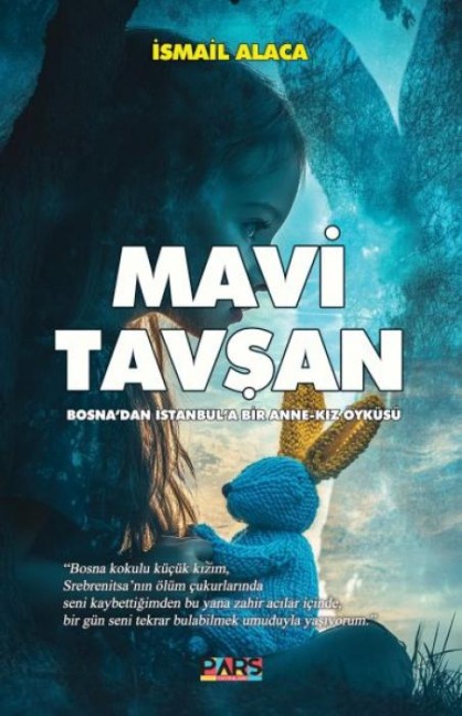 Mavi Tavsan - Ismail Alaca