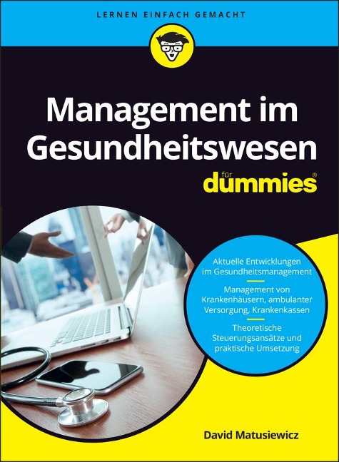 Management im Gesundheitswesen für Dummies - David Matusiewicz