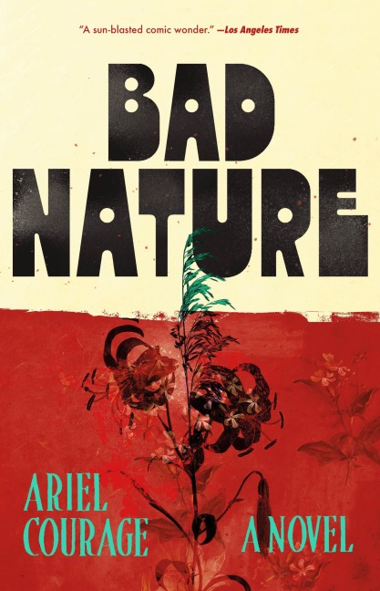 Bad Nature - Ariel Courage
