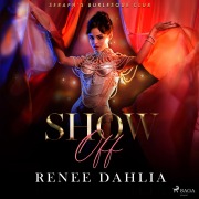 Cover-Bild zum Titel 'Show Off' von 'Renee Dahlia'